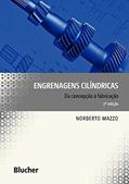 Ler Engrenagens Cilíndricas: da Concepção à Fabricação, do autor Norberto Mazzo Ler Engrenagens Cilíndricas: da Concepção à Fabricação, do autor Norberto Mazzo