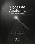 Ler Lições de Anatomia. Órgãos do Corpo Humano, do autor Sandro Cilindro de Souza Ler Lições de Anatomia. Órgãos do Corpo Humano, do autor Sandro Cilindro de Souza