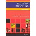 Ler Feminino/Masculino: A diferença sexual em psicanálise, do autor Maria Cristina Poli
