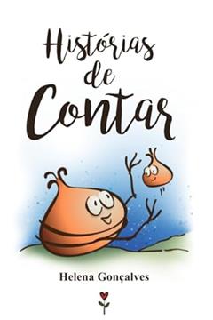 Histórias de Contar (Portuguese Edition), do autor Helena Gonçalves