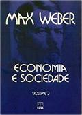 Ler Economia e Sociedade: Fundamentos da Sociologia Compreensiva (Volume 2), do autor Max Weber