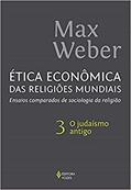 Ler Ética econômica das religiões mundiais vol. 3: Ensaios comparados de sociologia da religião - O judaísmo antigo, do autor Max Weber