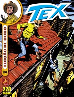 Tex edição de ouro Nº 104, do autor Claudio Nizzi