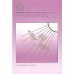 Transfiguração, do autor Catharose de Petri