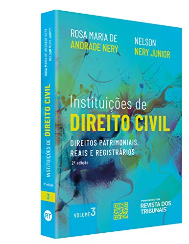 Ler Instituições de Direito Civil Volume 3 - Direitos Patrimoniais, Reais e Registrários - 2ª Edição, do autor Rosa Maria de Andrade Nery; Nelson Nery Junior Ler Instituições de Direito Civil Volume 3 - Direitos Patrimoniais, Reais e Registrários - 2ª Edição, do autor Rosa Maria de Andrade Nery; Nelson Nery Junior