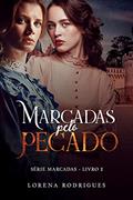 Ler Marcadas pelo Pecado, do autor Lorena Rodrigues