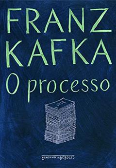 O processo, do autor Franz Kafka