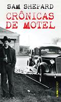 Ler Crônicas de Motel, do autor Sam Shepard