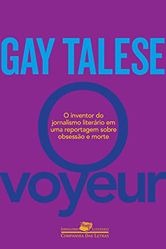 Ler O voyeur, do autor Gay Talese