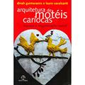 Ler Arquitetura De Motéis Cariocas, do autor Dinah Lauro