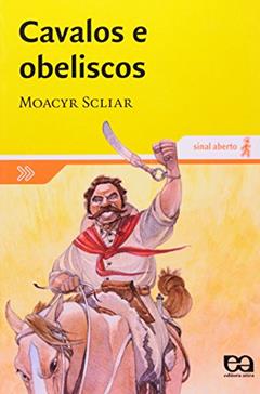 Cavalos e obeliscos, do autor Moacyr Scliar