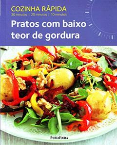 Cozinha Rápida. Pratos com Baixo Teor de Gordura, do autor Jo McAuley