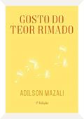 Ler Gosto do Teor Rimado, do autor Adilson Mazali