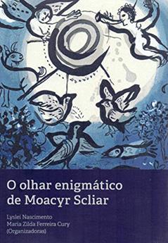 O Olhar Enigmático De Moacyr Scliar, do autor Vários Autores