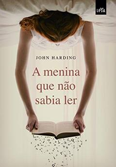 A menina que não sabia ler - Vol 1 - Edição Slim, do autor John Harding