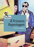 Ler A primeira reportagem, do autor Sylvio Pereira Ler A primeira reportagem, do autor Sylvio Pereira