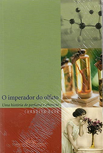 Ler O Imperador do Olfato, do autor Chandler Burr Ler O Imperador do Olfato, do autor Chandler Burr