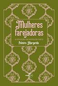 Ler Mulheres Farejadoras: a Intuição na Ponta do Nariz, do autor Palmira Margarida