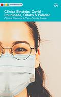 Ler Cli?nica Einstein: Covid imunidade, olfato & paladar: Tá na Mesa (Clinica Einstein), do autor Atelier Gourmand