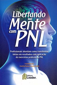 Libertando Sua Mente com PNL, do autor Sabbi Deroni