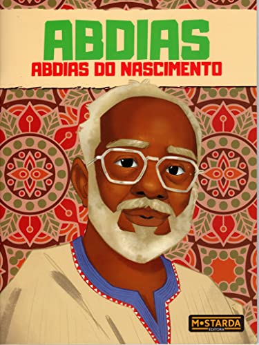 Ler Abdias - Abdias do Nascimento, do autor Júlio Emílio Braz