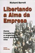 Ler Libertando a Alma da Empresa, do autor Richard Barrett Ler Libertando a Alma da Empresa, do autor Richard Barrett