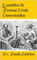 Ler Questões de Provas Orais Comentadas: Mais de 250 Questoes Comentadas!, do autor Paulo Ribeiro Soares de Ladeira Ler Questões de Provas Orais Comentadas: Mais de 250 Questoes Comentadas!, do autor Paulo Ribeiro Soares de Ladeira