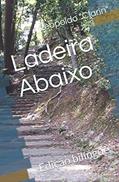 Ler Ladeira Abaixo: Edição bilíngue (Portuguese Edition), do autor Leopoldo Alas "Clarín" Ler Ladeira Abaixo: Edição bilíngue (Portuguese Edition), do autor Leopoldo Alas "Clarín"