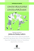 Ler Antologia de Contos. Contos Brasileiros Contemporâneos, do autor Julieta de Godoy Ladeira Ler Antologia de Contos. Contos Brasileiros Contemporâneos, do autor Julieta de Godoy Ladeira