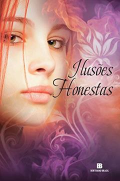 Ilusões honestas, do autor Nora Roberts