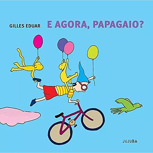 Ler E Agora, Papagaio?, do autor Gilles Eduar
