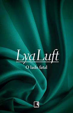 O lado fatal, do autor Lya Luft