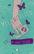 Ler Melancólico, do autor André Solidão Ler Melancólico, do autor André Solidão