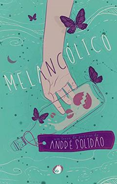 Melancólico, do autor André Solidão