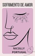 Ler Amor Melancólico, do autor NICOLLY PORTUGAL