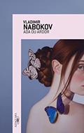 Ler Ada ou ardor: Crônica de uma família, do autor Vladimir Nabokov Ler Ada ou ardor: Crônica de uma família, do autor Vladimir Nabokov