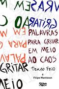 Ler Palavras para gritar em meio caos, do autor Filipe Mantovan Ler Palavras para gritar em meio caos, do autor Filipe Mantovan