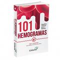 Ler 101 Hemogramas. Desafios Clínicos Para o Médico, do autor Herival Ferreira Da Silva