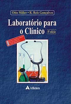 Laboratório Para o Clínico, do autor Otto Miller; R. Reis Gonçalves
