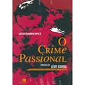 Ler O Crime Passional, do autor Léon Rabinowicz