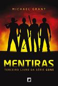 Ler Mentiras - Gone - vol. 3, do autor Michael Grant
