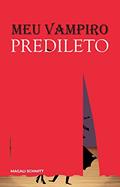Ler Meu vampiro predileto, do autor Magali Schmitt