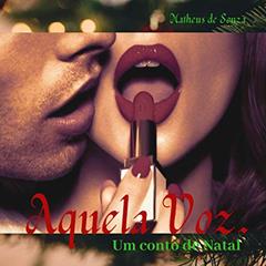 AQUELA VOZ: Um Conto de Natal, do autor Matheus De Souza