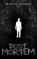 Ler Post Mortem, do autor Lucas Marçal