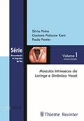 Ler Músculos intrínsecos da laringe e dinâmica vocal: Volume 1, do autor Sílvia Maria Rebelo Pinho; Gustavo Polacow Korn; Paulo Pontes Ler Músculos intrínsecos da laringe e dinâmica vocal: Volume 1, do autor Sílvia Maria Rebelo Pinho; Gustavo Polacow Korn; Paulo Pontes
