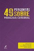 Ler 49 perguntas sobre paralisia cerebral: Volume 7, do autor Marcos Kenji; Maurício Almoster; Paulo Potiguara Novazzi; Sandra Alamino
