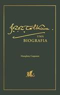 Ler J.R.R. Tolkien. Uma biografia, do autor Humphrey Carpenter