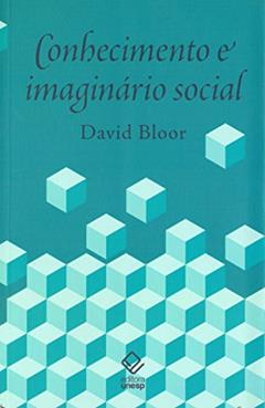 Conhecimento e imaginário social, do autor David Bloor