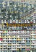Ler Imaginários - estranhamentos urbanos, do autor Armando Silva Ler Imaginários - estranhamentos urbanos, do autor Armando Silva