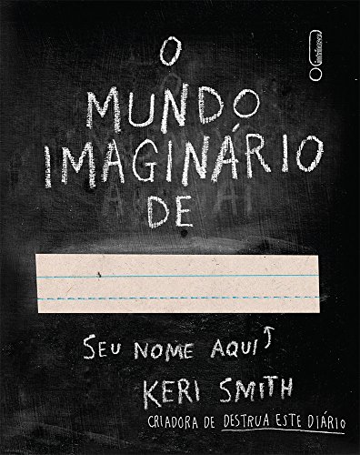 Ler O Mundo Imaginário de., do autor Keri Smith
